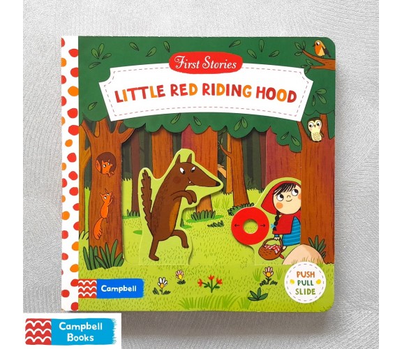 Campbell - First Stories : Little Red Riding Hood - Push, Pull, Slide Book